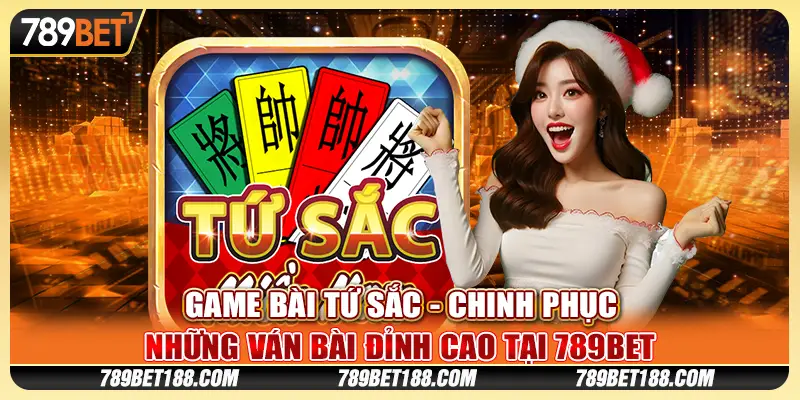 Game bài tứ sắc - Chinh phục những ván bài đỉnh cao tại 789Bet 9 Game bài tứ sắc - Chinh phục những ván bài đỉnh cao tại 789Bet