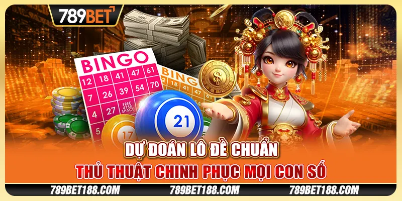 Dự đoán lô đề chuẩn - Thủ thuật chinh phục mọi con số 7 Dự đoán lô đề chuẩn - Thủ thuật chinh phục mọi con số