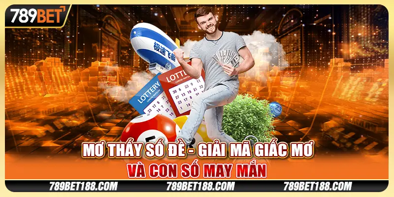 Mơ thấy số đề - Giải mã giấc mơ và con số may mắn 1 mơ thấy số đề