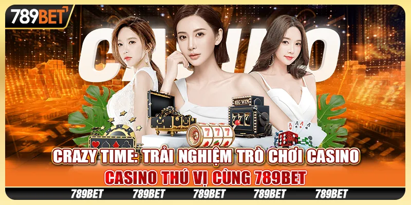 Crazy Time: Trải nghiệm trò chơi casino thú vị cùng 789Bet 1 Crazy Time: Trải nghiệm trò chơi casino thú vị cùng 789Bet