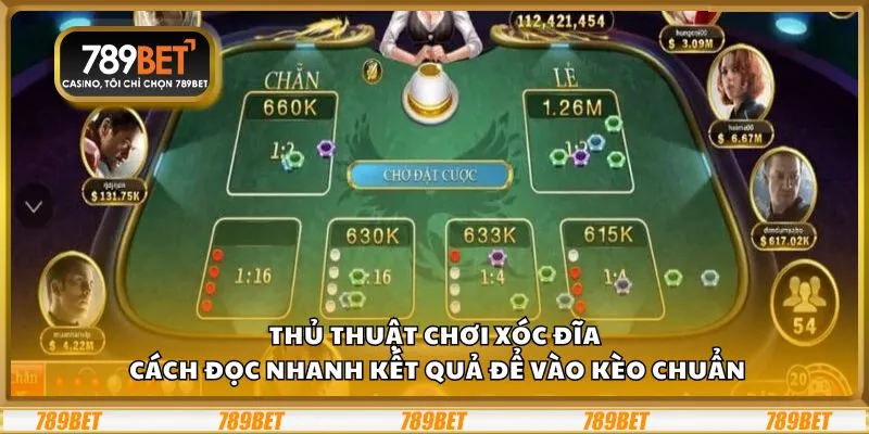Thủ thuật chơi xóc đĩa: Cách đọc nhanh kết quả để vào kèo chuẩn 2 Thủ thuật chơi xóc đĩa: Cách đọc nhanh kết quả để vào kèo chuẩn